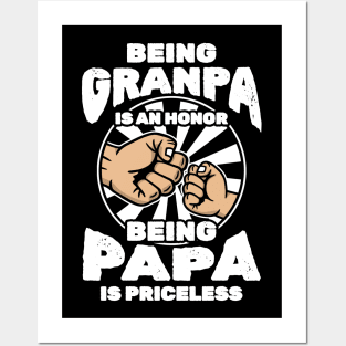 Being Grandpa Is An Honor Being Papa Is Priceless Posters and Art